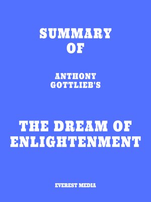cover image of Summary of Anthony Gottlieb's the Dream of Enlightenment